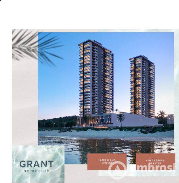 O Grant Homeclub é a oportunidade de ter um pé na areia na praia do Tabuleiro em Barra Velha.